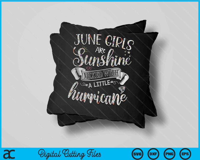 June Girls Are Sunshine Mixed Little Hurricane Floral SVG PNG Archivos de corte digital June Girls Are Sunshine Mixed Little Hurricane Floral SVG PNG Archivos de corte digital