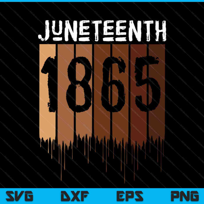 Juneteenth June 19th 1865 Freedom Day Melanin SVG PNG Cutting Printable Files Juneteenth June 19th 1865 Freedom Day Melanin SVG PNG Cutting Printable Files