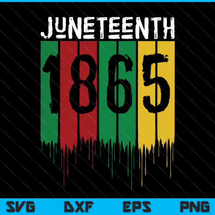 Juneteenth June 19th 1865 Freedom Day Melanin SVG PNG Cutting Printable Files Juneteenth June 19th 1865 Freedom Day Melanin SVG PNG Cutting Printable Files