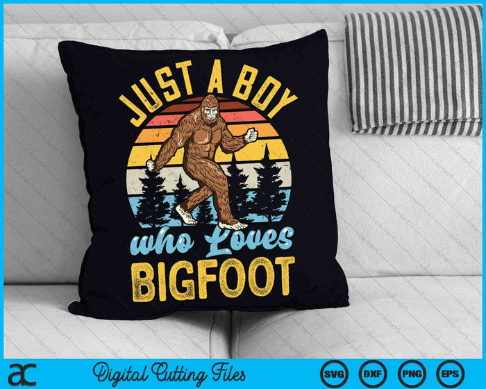 Just A Boy Who Loves Bigfoot Funny Sasquatch SVG PNG Digital Cutting Files Just A Boy Who Loves Bigfoot Funny Sasquatch SVG PNG Digital Cutting Files