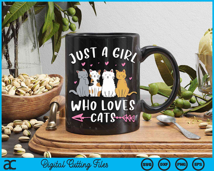 Just A Girl Who Loves Cats Cute Cat Lover SVG PNG Digital Cutting Files Just A Girl Who Loves Cats Cute Cat Lover SVG PNG Digital Cutting Files