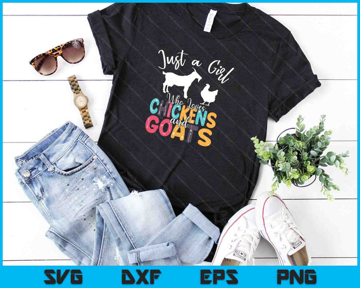Just A Girl Who Loves Chickens and Goats SVG PNG Cutting Printable Files Just A Girl Who Loves Chickens and Goats SVG PNG Cutting Printable Files