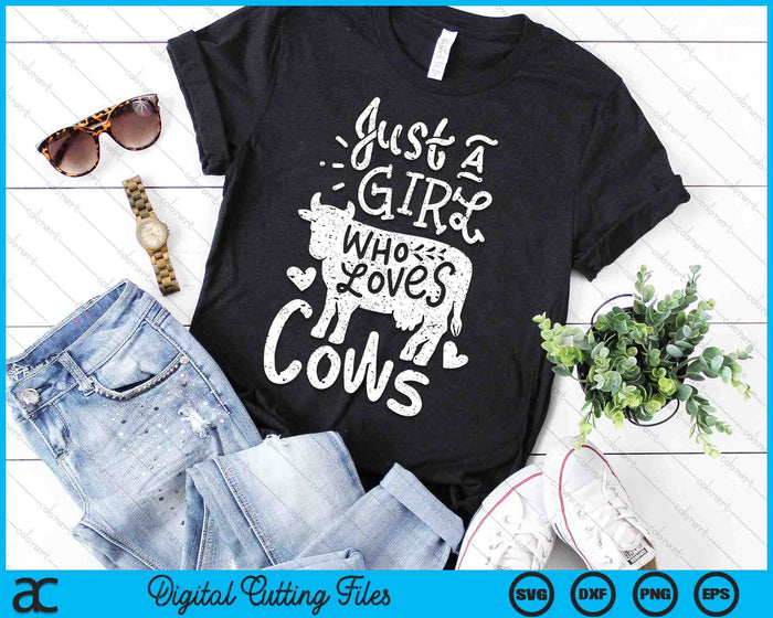 Just A Girl Who Loves Cows Cow Funny SVG PNG Digital Printable Files Just A Girl Who Loves Cows Cow Funny SVG PNG Digital Printable Files