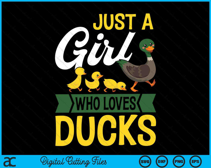 Gewoon een meisje dat van eenden houdt Grappige Duck Lover SVG PNG digitale snijbestanden Gewoon een meisje dat van eenden houdt Grappige Duck Lover SVG PNG digitale snijbestanden