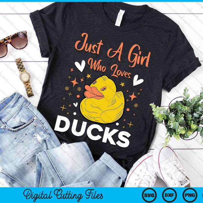 Just A Girl Who Loves Ducks Rubber Duck SVG PNG Digital Cutting Files Just A Girl Who Loves Ducks Rubber Duck SVG PNG Digital Cutting Files