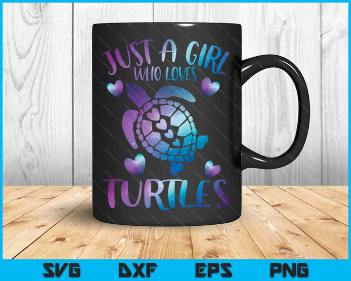 Just A Girl Who Loves Turtles Galaxy Space Sea Turtle Lover SVG PNG Digital Cutting Files Just A Girl Who Loves Turtles Galaxy Space Sea Turtle Lover SVG PNG Digital Cutting Files