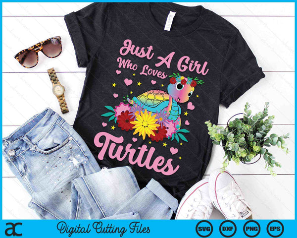 Just A Girl Who Loves Turtles Girl Sea Turtle SVG PNG Digital Cutting Files
