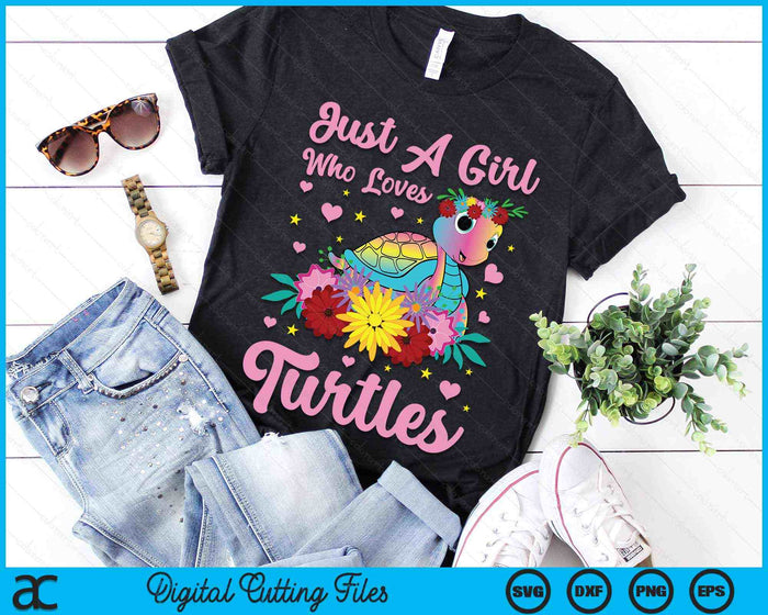 Just A Girl Who Loves Turtles Girl Sea Turtle SVG PNG Digital Cutting Files Just A Girl Who Loves Turtles Girl Sea Turtle SVG PNG Digital Cutting Files