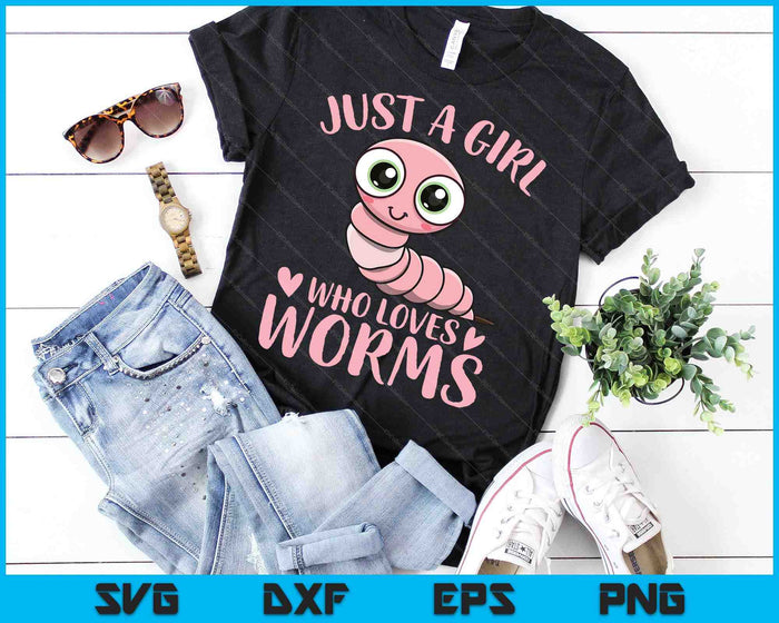 Just A Girl Who Loves Worms Cute Worm Girl SVG PNG Digital Printable Files Just A Girl Who Loves Worms Cute Worm Girl SVG PNG Digital Printable Files