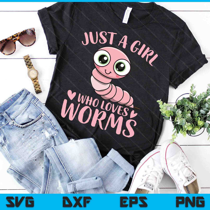 Just A Girl Who Loves Worms Cute Worm Girl SVG PNG Digital Printable Files Just A Girl Who Loves Worms Cute Worm Girl SVG PNG Digital Printable Files