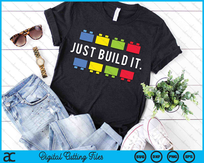 Just Build It Master Builder SVG PNG Digital Cutting Files Just Build It Master Builder SVG PNG Digital Cutting Files