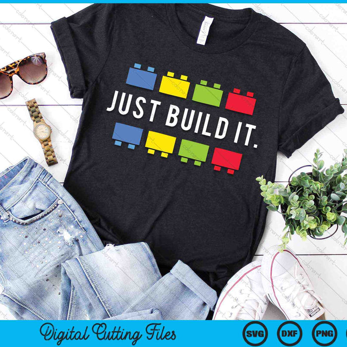 Just Build It Master Builder SVG PNG Digital Cutting Files Just Build It Master Builder SVG PNG Digital Cutting Files