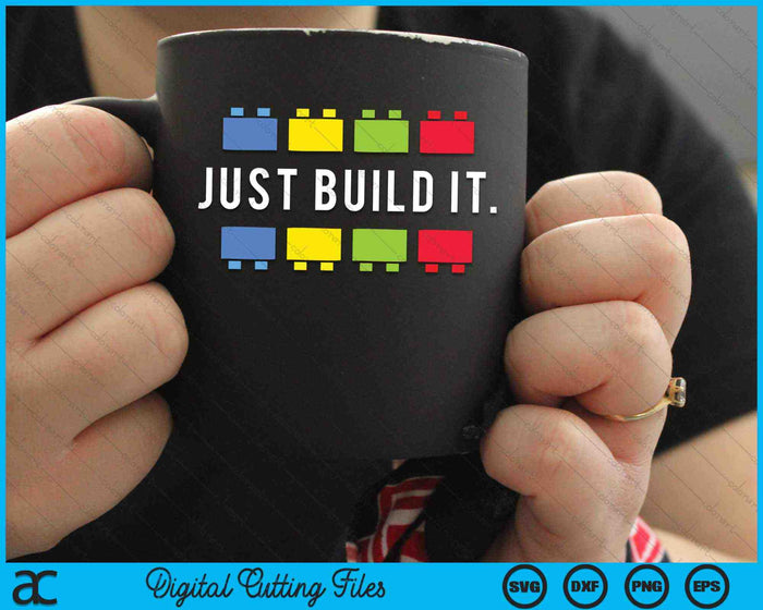 Just Build It Master Builder SVG PNG Digital Cutting Files Just Build It Master Builder SVG PNG Digital Cutting Files