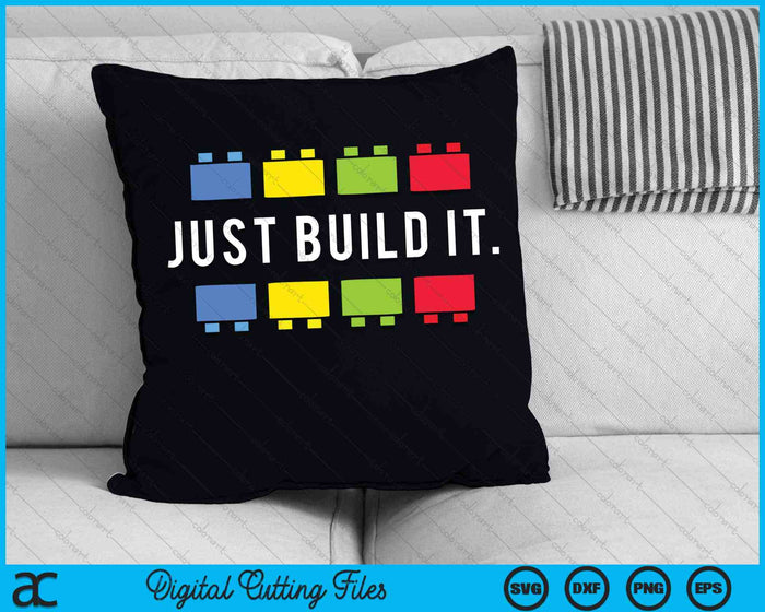 Just Build It Master Builder SVG PNG Digital Cutting Files Just Build It Master Builder SVG PNG Digital Cutting Files