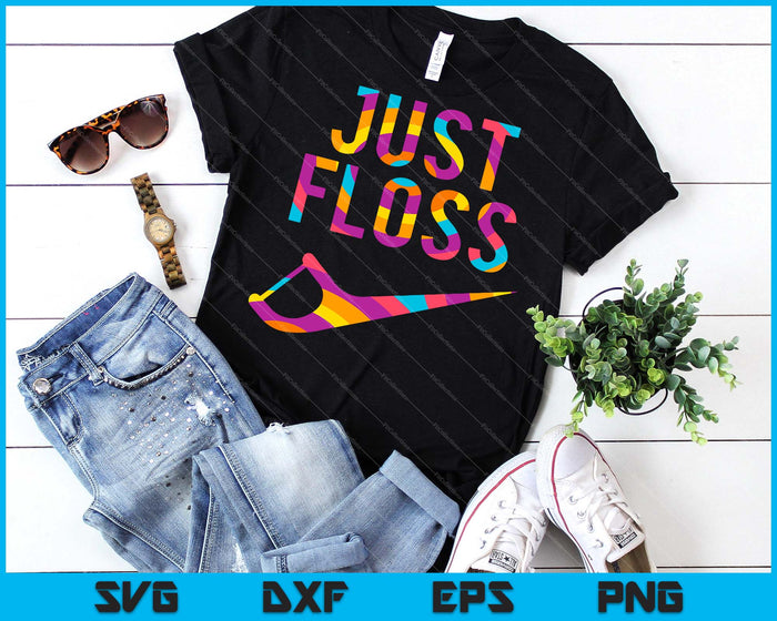 Just Floss Funny Dental Oral Hygienist RDH SVG PNG Files Just Floss Funny Dental Oral Hygienist RDH SVG PNG Files
