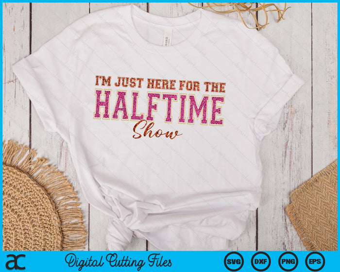 Just Here For Superbowl Game Day Crewneck SVG PNG Digital Printable Files Just Here For Superbowl Game Day Crewneck SVG PNG Digital Printable Files