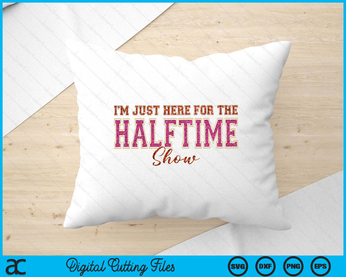Just Here For Superbowl Game Day Crewneck SVG PNG Digital Printable Files Just Here For Superbowl Game Day Crewneck SVG PNG Digital Printable Files