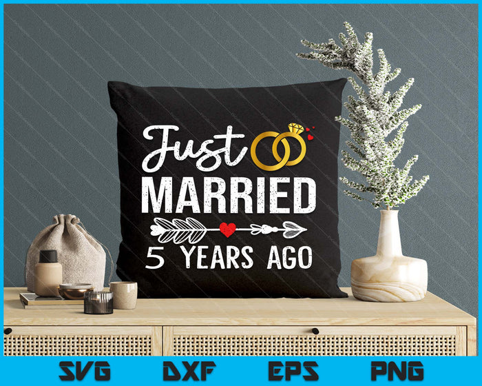 Just Married 5 Years Ago Funny Couple 5th Anniversary SVG PNG Digital Printable Files Just Married 5 Years Ago Funny Couple 5th Anniversary SVG PNG Digital Printable Files