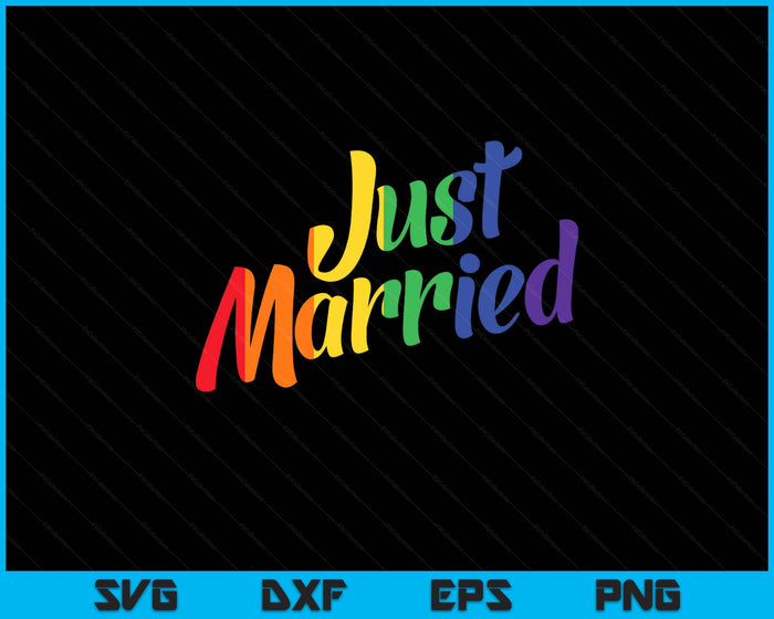 Just Married Gay Lesbian LGBT Wedding Rainbow LGBT SVG PNG Digital Printable Files Just Married Gay Lesbian LGBT Wedding Rainbow LGBT SVG PNG Digital Printable Files