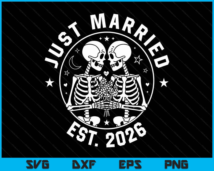 Just Married Skeleton Couple Est. 2026 SVG PNG Digital Printable Files Just Married Skeleton Couple Est. 2026 SVG PNG Digital Printable Files