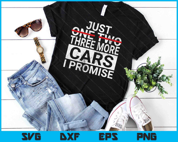 Just One More Car I Promise Mechanic Gift Car Lover Garage SVG PNG Digital Cutting Files Just One More Car I Promise Mechanic Gift Car Lover Garage SVG PNG Digital Cutting Files