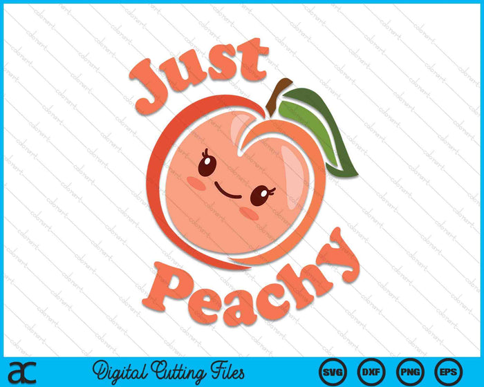 Just Peachy Kawaii Peach SVG PNG Cutting Printable Files Just Peachy Kawaii Peach SVG PNG Cutting Printable Files