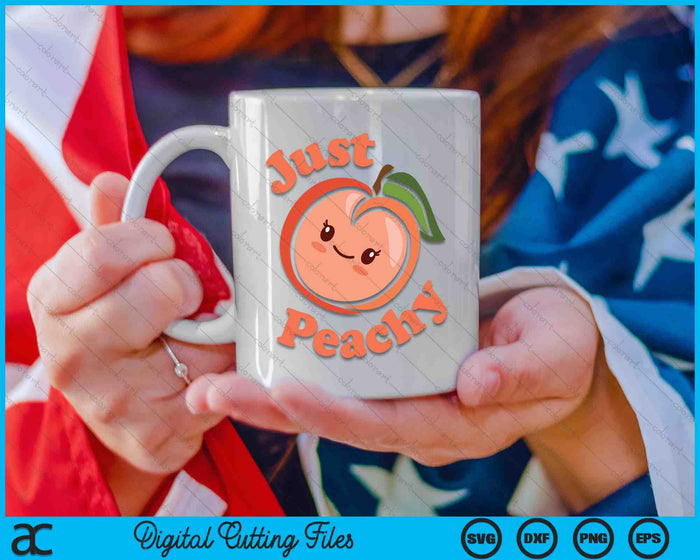 Just Peachy Kawaii Peach SVG PNG Cutting Printable Files Just Peachy Kawaii Peach SVG PNG Cutting Printable Files