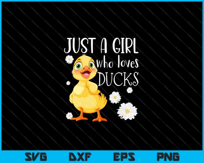 Gewoon een meisje dat van eenden houdt Duck Lover SVG PNG snijden afdrukbare bestanden Gewoon een meisje dat van eenden houdt Duck Lover SVG PNG snijden afdrukbare bestanden