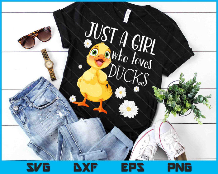 Gewoon een meisje dat van eenden houdt Duck Lover SVG PNG snijden afdrukbare bestanden Gewoon een meisje dat van eenden houdt Duck Lover SVG PNG snijden afdrukbare bestanden