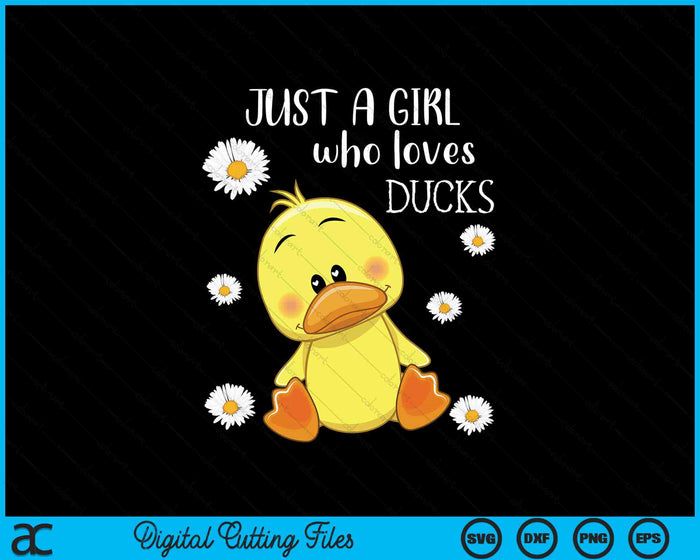 Just a Girl Who Loves Ducks SVG PNG Digital Cutting Files Just a Girl Who Loves Ducks SVG PNG Digital Cutting Files
