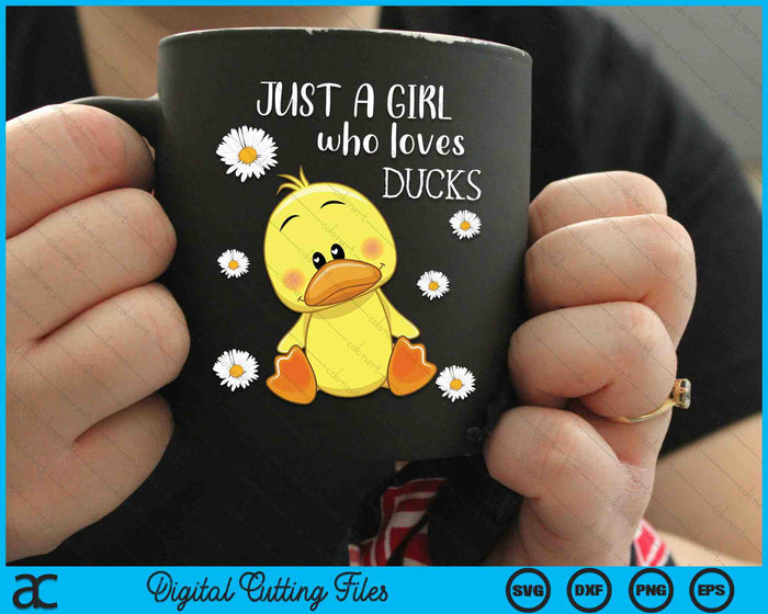 Just a Girl Who Loves Ducks SVG PNG Digital Cutting Files Just a Girl Who Loves Ducks SVG PNG Digital Cutting Files