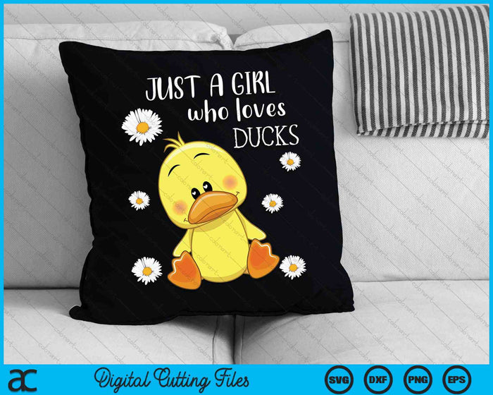 Just a Girl Who Loves Ducks Cute Duck SVG PNG Digital Cutting File