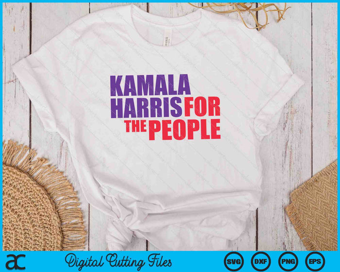 Kamala Harris For The People SVG PNG Digital Cutting Files Kamala Harris For The People SVG PNG Digital Cutting Files
