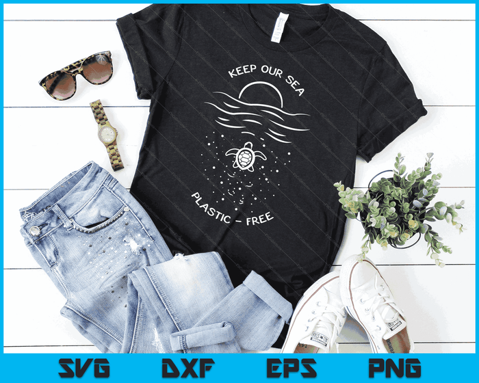 Keep Our Sea Plastic Free Shirt Save The Turtles SVG PNG Digital Cutting Files Keep Our Sea Plastic Free Shirt Save The Turtles SVG PNG Digital Cutting Files