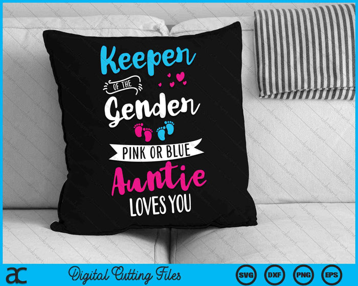 Keeper Of The Gender Auntie Loves You SVG PNG Digital Cutting Files Keeper Of The Gender Auntie Loves You SVG PNG Digital Cutting Files