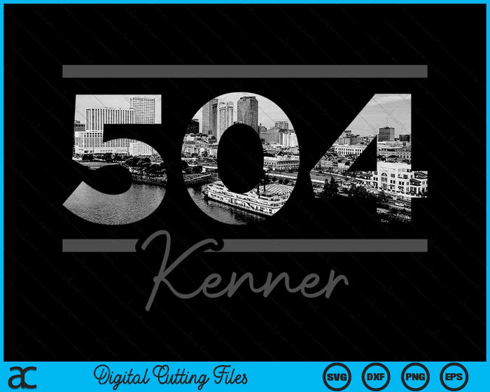 Kenner 504 Area Code Skyline Louisiana Vintage SVG PNG Digital Cutting Files Kenner 504 Area Code Skyline Louisiana Vintage SVG PNG Digital Cutting Files