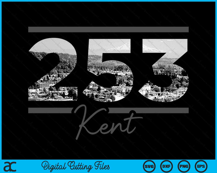 Kent 253 Area Code Skyline Washington Vintage SVG PNG Digital Cutting Files Kent 253 Area Code Skyline Washington Vintage SVG PNG Digital Cutting Files