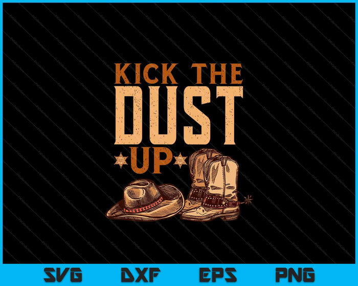 Kick The Dust Up Vintage Cowboys Western Line Dancing SVG PNG digitale snijbestanden Kick The Dust Up Vintage Cowboys Western Line Dancing SVG PNG digitale snijbestanden