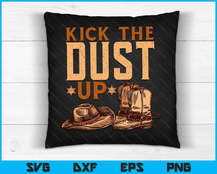 Kick The Dust Up Vintage Cowboys Western Line Dancing SVG PNG Digital Cutting Files