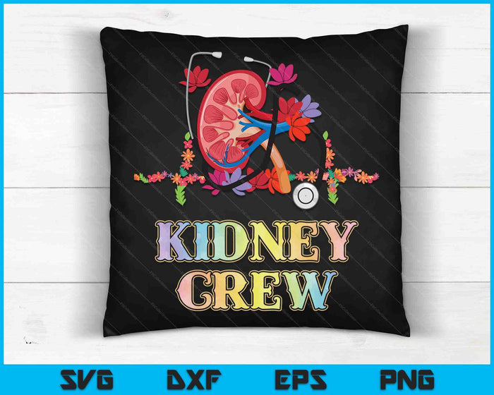 Kidney Crew Tech Nephrology Nurse Or Dialysis Technician SVG PNG Digital Cutting Files