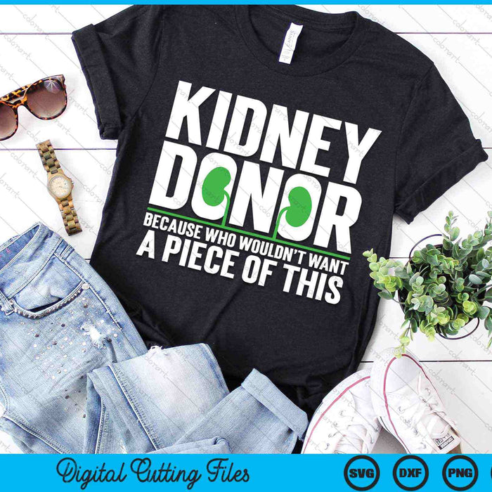 Kidney Donor Organ Donation Awareness SVG PNG Digital Cutting Files Kidney Donor Organ Donation Awareness SVG PNG Digital Cutting Files