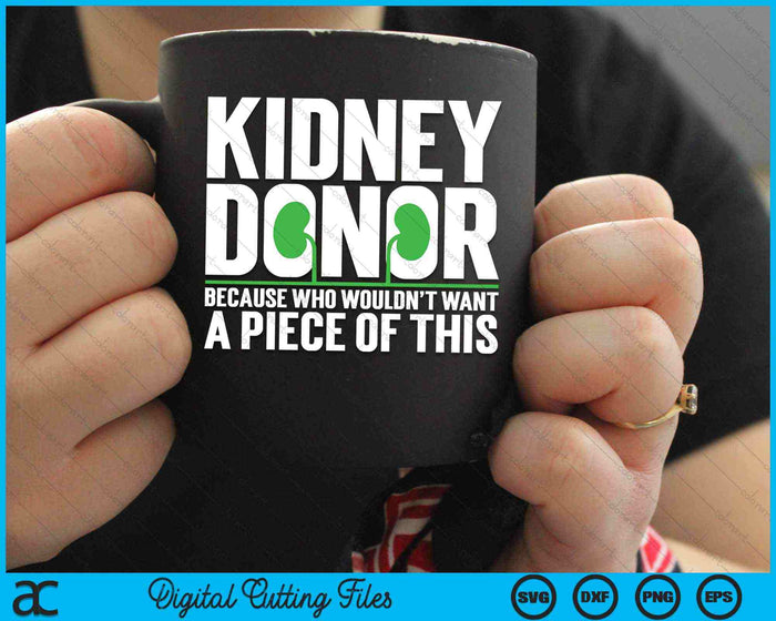 Kidney Donor Organ Donation Awareness SVG PNG Digital Cutting Files