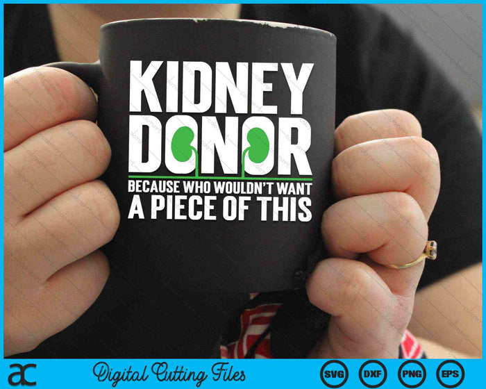Kidney Donor Organ Donation Awareness SVG PNG Digital Cutting Files Kidney Donor Organ Donation Awareness SVG PNG Digital Cutting Files
