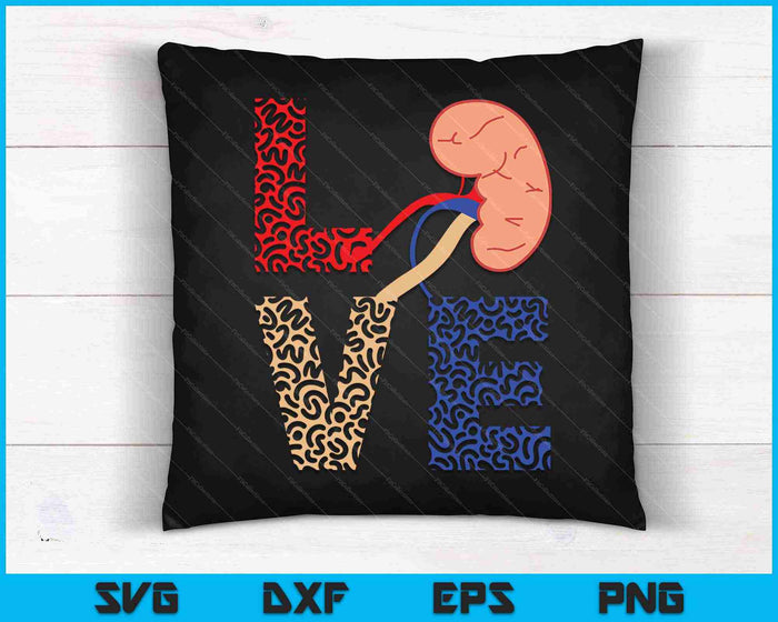 Kidney Organ Donation Love Dialysis Patients Nurse SVG PNG Cutting Printable Files Kidney Organ Donation Love Dialysis Patients Nurse SVG PNG Cutting Printable Files