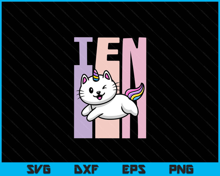 Kids 10 Year Old Cute Caticorn Cat Unicorn Birthday Girl SVG PNG Digital Printable Files Kids 10 Year Old Cute Caticorn Cat Unicorn Birthday Girl SVG PNG Digital Printable Files