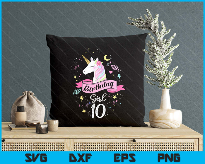 Kids 10 Year Old Girl Birthday Unicorn 10th Birthday SVG PNG Digital Printable Files Kids 10 Year Old Girl Birthday Unicorn 10th Birthday SVG PNG Digital Printable Files