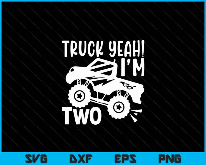 Kids 2nd Birthday Gift Truck Yeah I'm Two Joke Family SVG PNG Digital Printable Files Kids 2nd Birthday Gift Truck Yeah I'm Two Joke Family SVG PNG Digital Printable Files