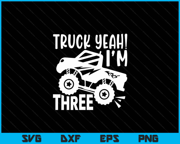 Kids 3rd Birthday Gift Truck Yeah I'm Three Joke Family SVG PNG Digital Printable Files Kids 3rd Birthday Gift Truck Yeah I'm Three Joke Family SVG PNG Digital Printable Files