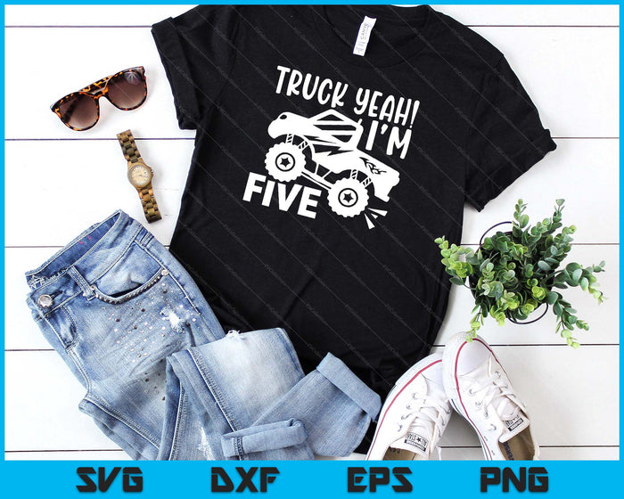 Kids 5th Birthday Gift Truck Yeah I'm Five Joke Family SVG PNG Digital Printable Files Kids 5th Birthday Gift Truck Yeah I'm Five Joke Family SVG PNG Digital Printable Files