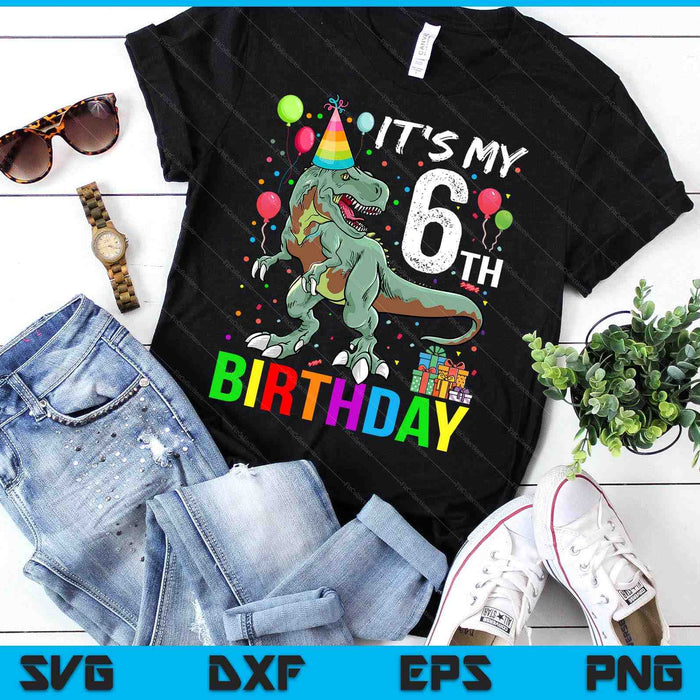 Kids 6 Year Old 6th Birthday Boy T Rex Dinosaur SVG PNG Digital Cutting Files Kids 6 Year Old 6th Birthday Boy T Rex Dinosaur SVG PNG Digital Cutting Files